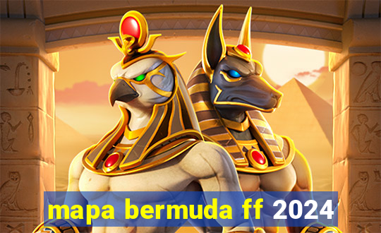 mapa bermuda ff 2024